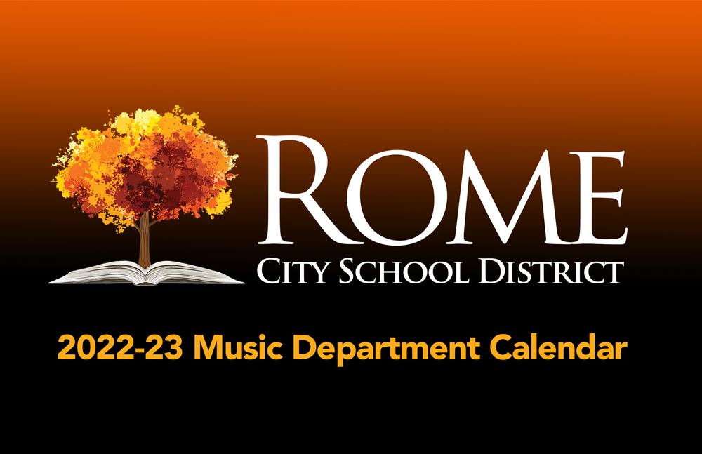RCSD 2022 23 Music Department Calendar Rome City School District RCSD 2022 23 Music Department Calendar Rome City School District